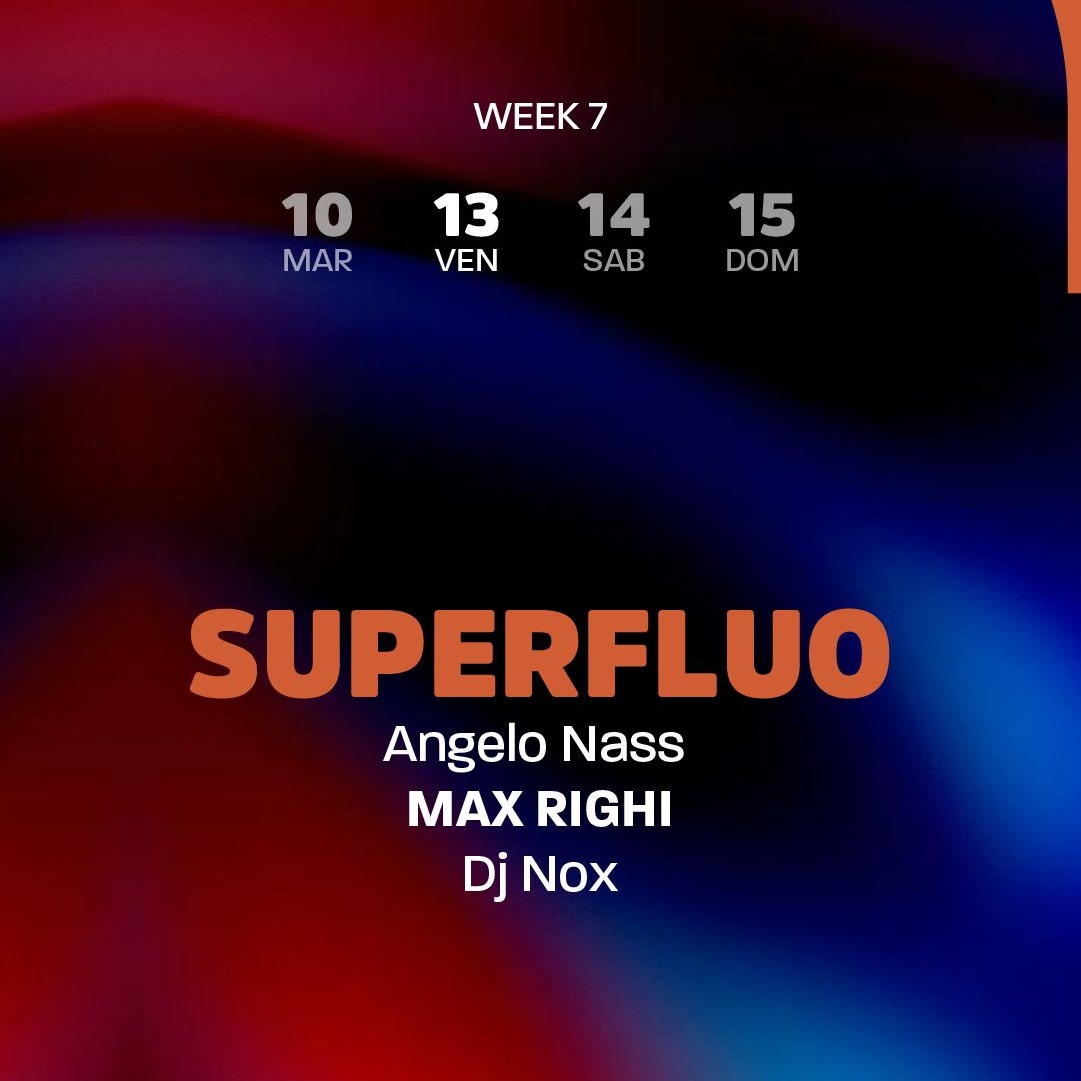 Venerdì 13 Febbraio - SUPERFLUO con MAX RIGHI -Atrio22  image