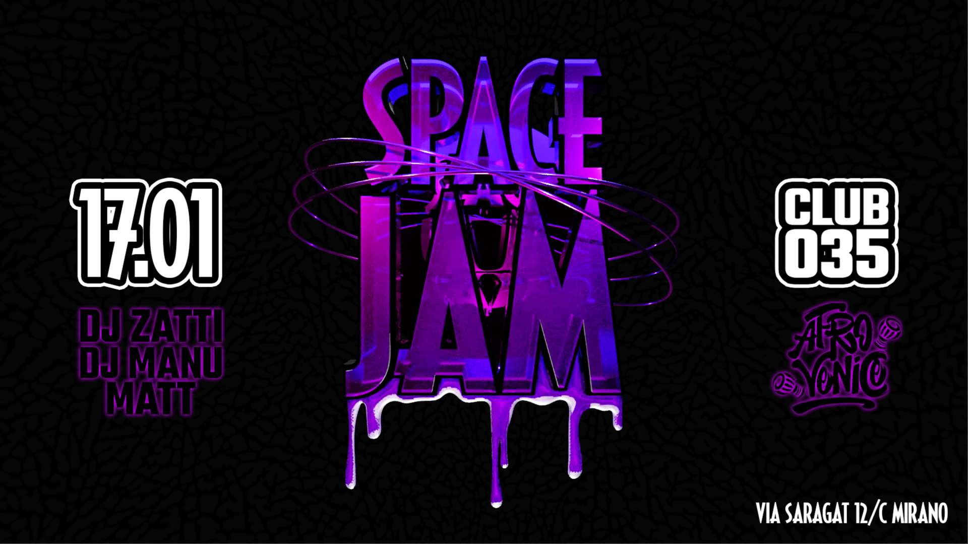 Venerdì 17 Gennaio - Space Jam / Afro Venice