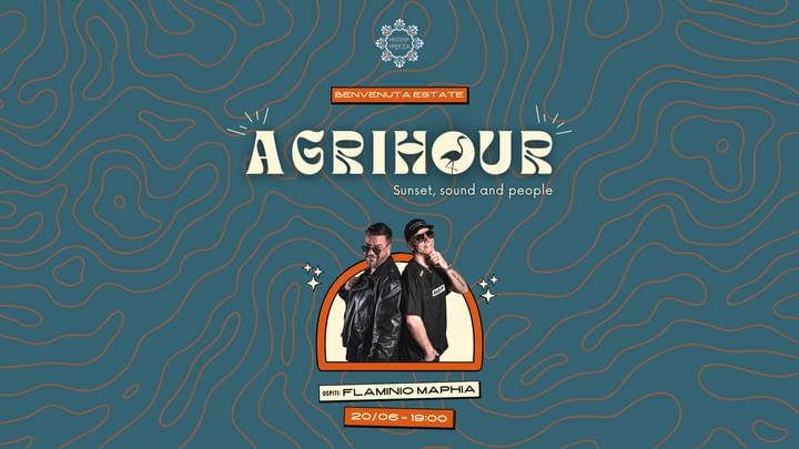 Cover for event: Venerdì 20 Giugno ✮ INAUGURAZIONE AGRIHOUR 2025 ✮ L'apericena al tramonto con i FLAMINIO MAPHIA