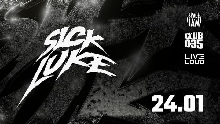 Cover for event: Venerdì 24 Gennaio - Space Jam x SICK LUKE