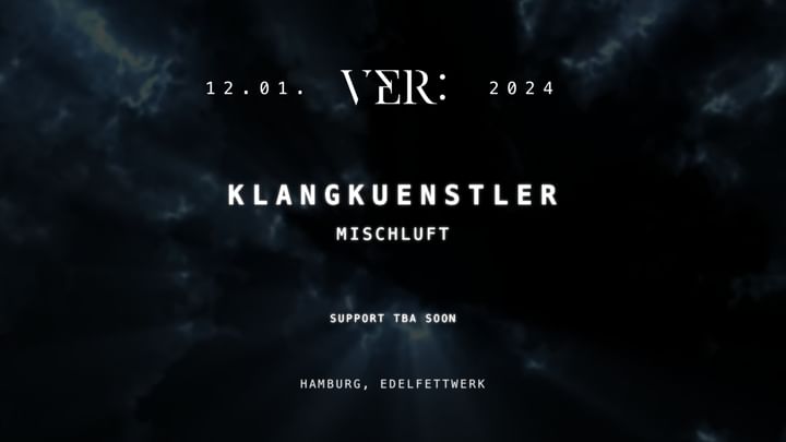 Cover for event: VER: pres. KLANGKUENSTLER & MISCHLUFT @ EDELFETTWERK