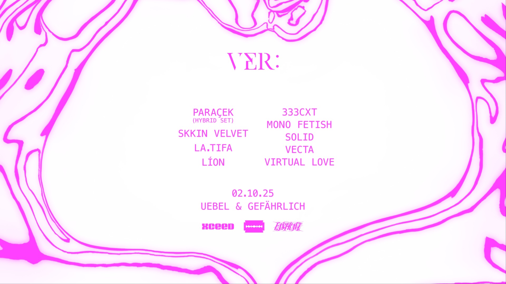 VER: w/ PARAÇEK (Hybrid Set), SKKIN VELVET, LA.TIFA, LÍON & LAST/RAVE and more @ Uebel&Gefährlich