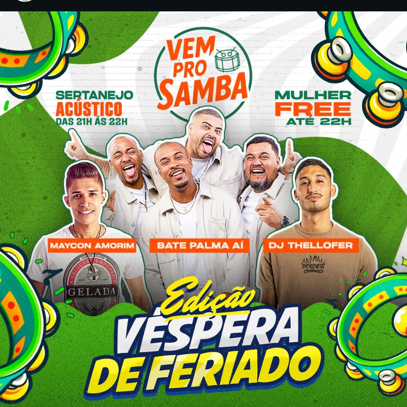 Véspera de feriado | VEM PRO SAMBA - Happy Hour 2 por 1 das 21h as 23h image