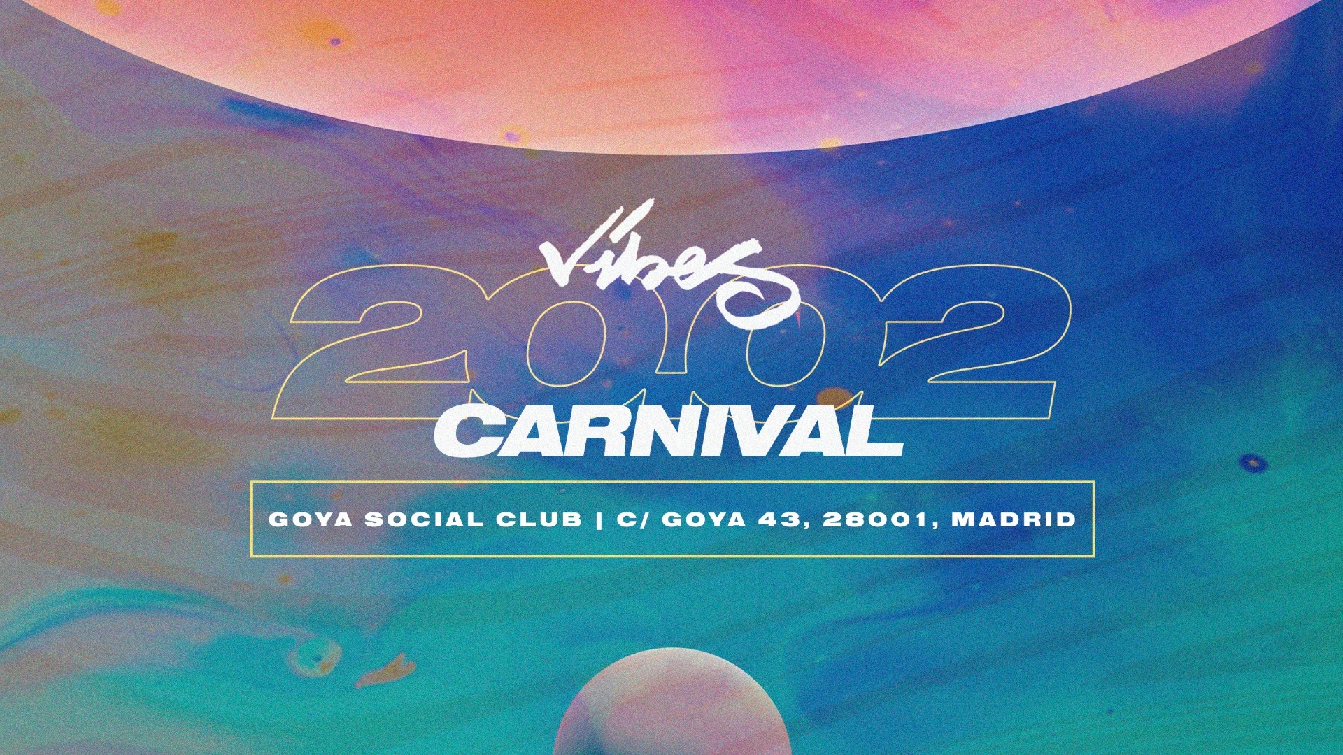 VIBES CARNIVAL @GOYA SOCIAL CLUB MADRID image