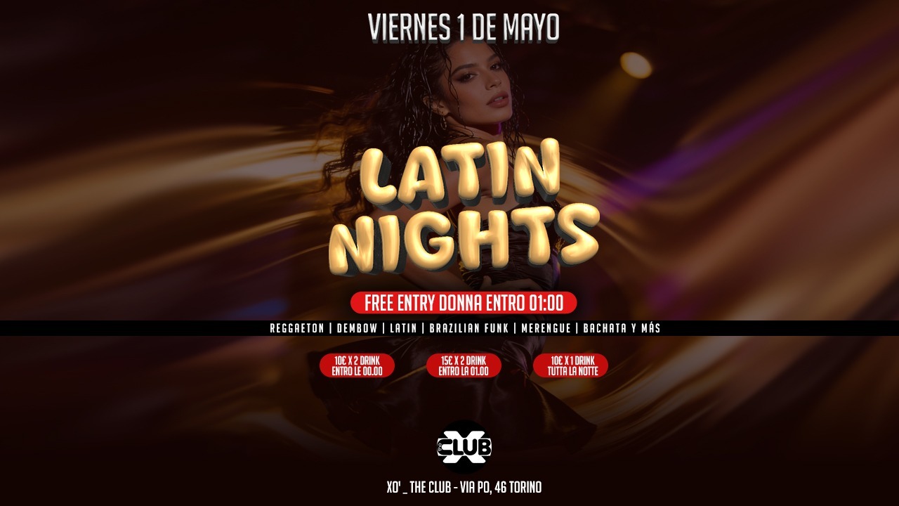 VIERNES 1 de mayo • LATINNightS ::: Reggaeton, Dembow y más! • XÓ_The CLUB image