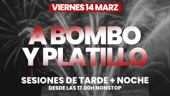 Cover for event: Viernes 14/03 NIGHT: FALLAS A BOMBO Y PLATILLO