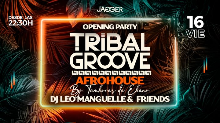 Cover for event: Viernes 16/05 TRIBAL GROOVE, AFROHOUSE BY TAMBORES DE EBANO (OPENING PARTY)