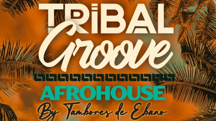 Cover for event: Viernes 01/08 Tribal Groove Afrohouse by Tambores de Ebano 