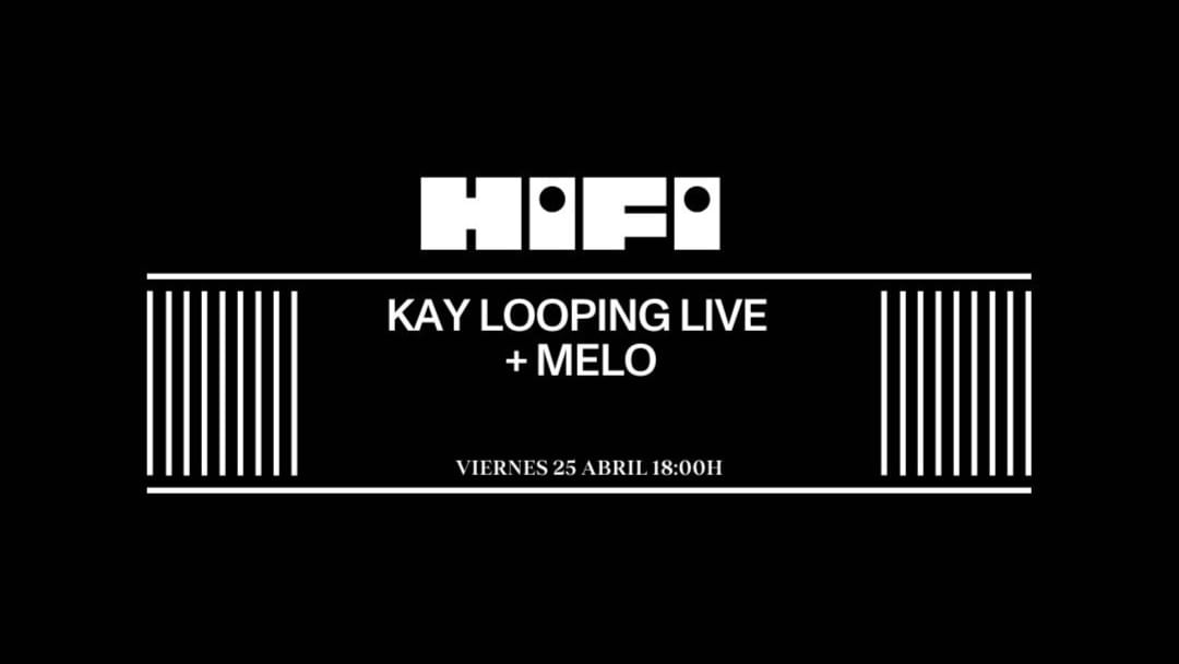 Viernes 25 de abril: Kay Looping Live Show (afternoon) + Rebecca Ardura & Manchon (night)-Eventplakat