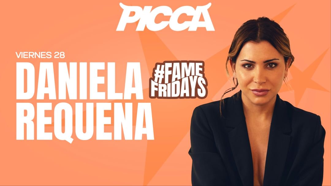 Couverture de l'événement Viernes 28/03 PICCA con DANIELA REQUENA #FAMEFRIDAYS