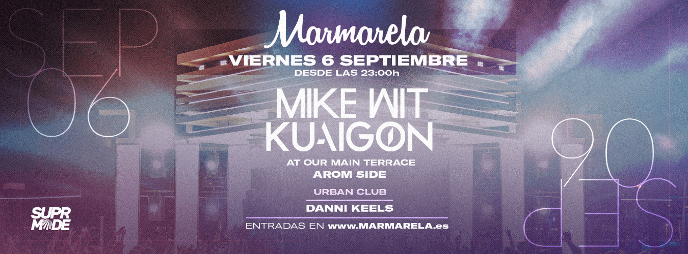 VIERNES 6 - Marmarela Fridays w/ Mike Wit & Kuaigon image