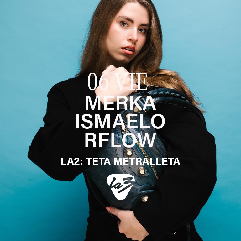 VIERNES 6 | MERKA + ISMAELO + R-FLOW + TETA METRALLETA image