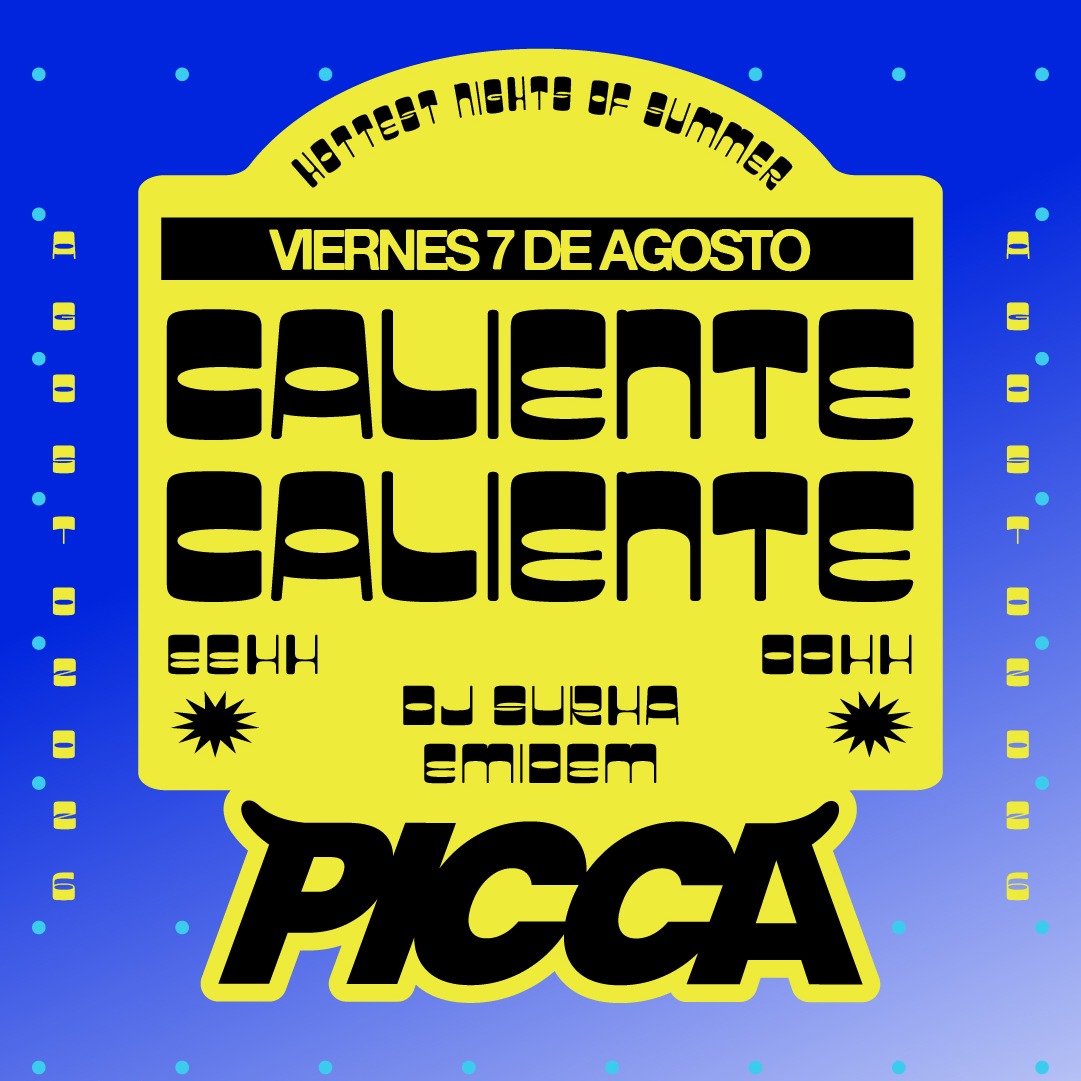 Viernes 7/8 CALIENTE CALIENTE eehh oohh! en PICCA image
