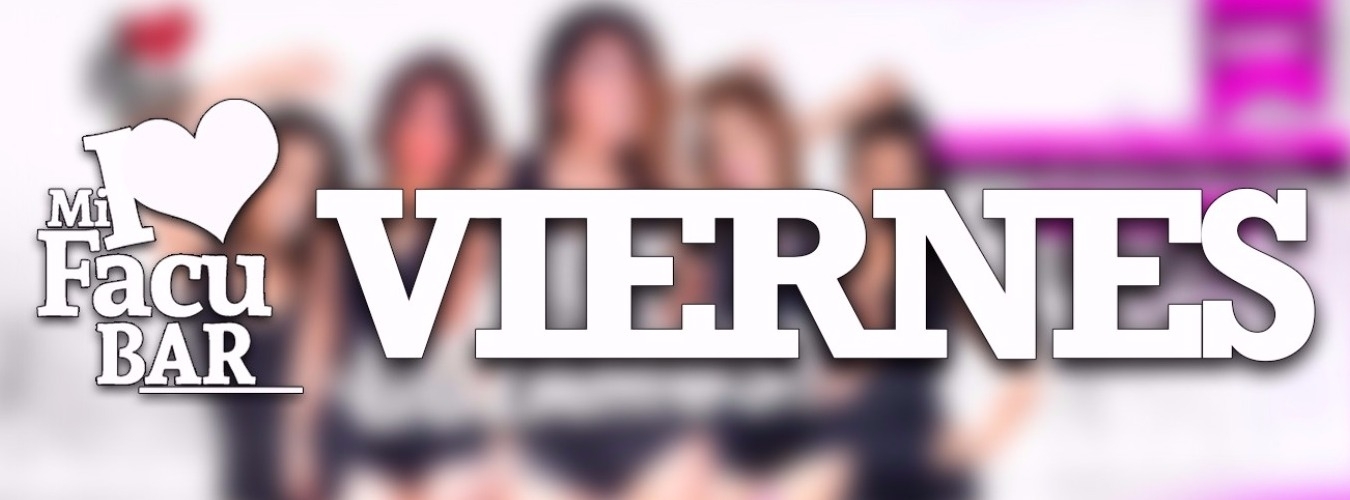 VIERNES de MI FACULTAD BAR ♥ image