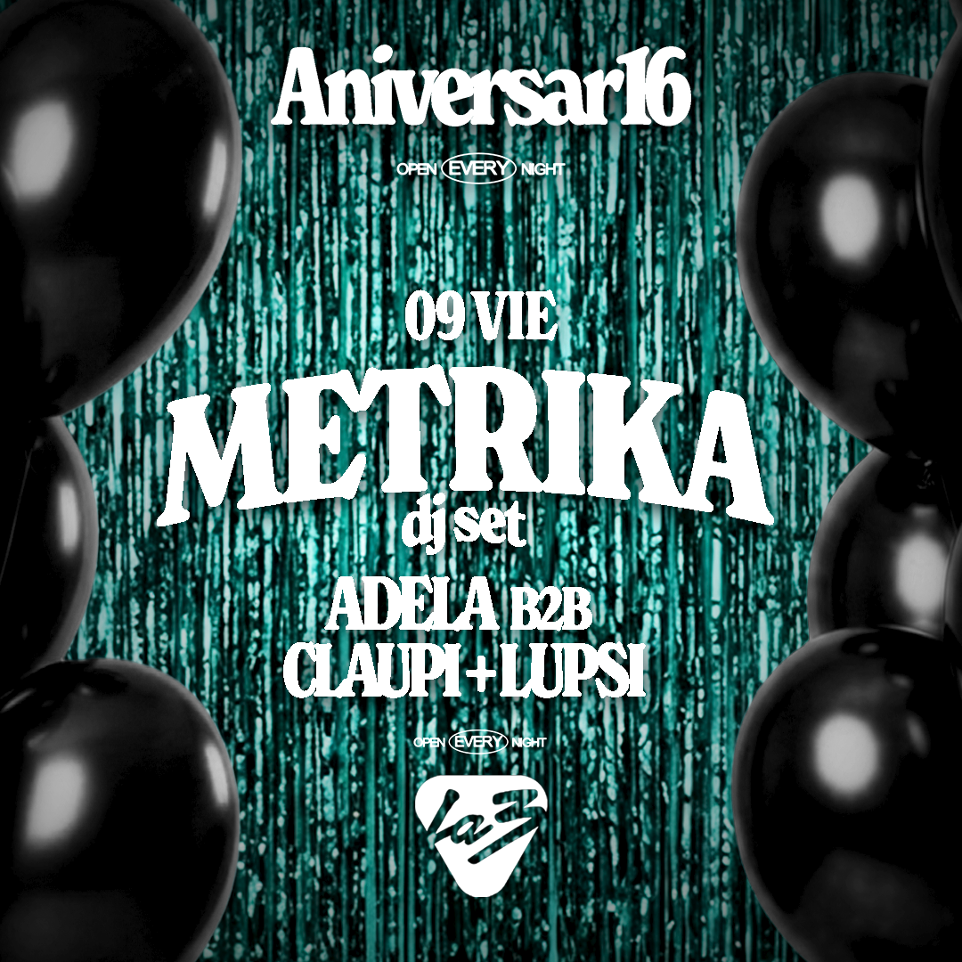 VIERNES / METRIKA DJ SET | 16 Aniversario  image