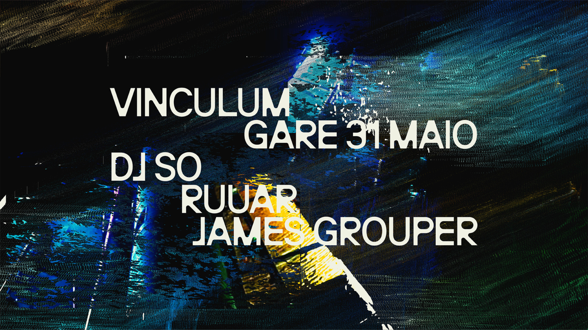 Vinculum * DJ SO + Ruuar + James Grouper image