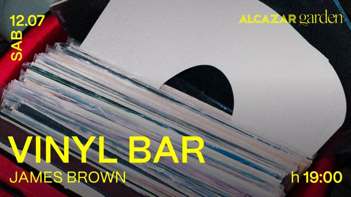 Cover for event: Vinyl Bar - James Brown - Alcazar Garden