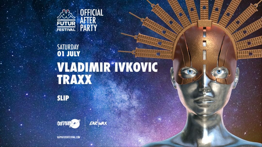Couverture de l'événement VLADIMIR IVKOVIC & TRAXX for KFF23 OFFICIAL AFTER PARTY