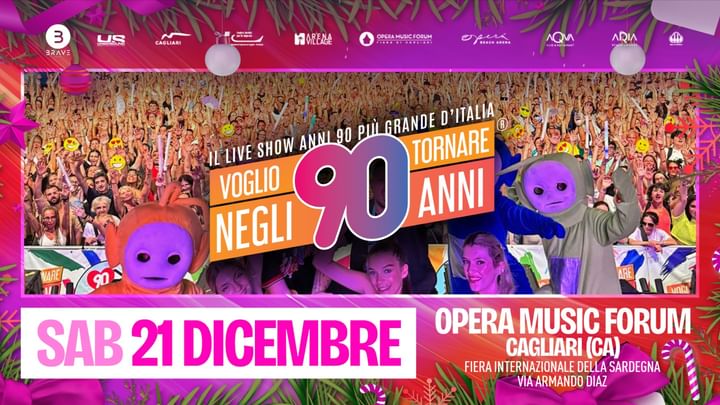 Cover for event: VOGLIO TORNARE NEGLI ANNI 90 -Sabato 21 Dicembre - Opera Music Forum