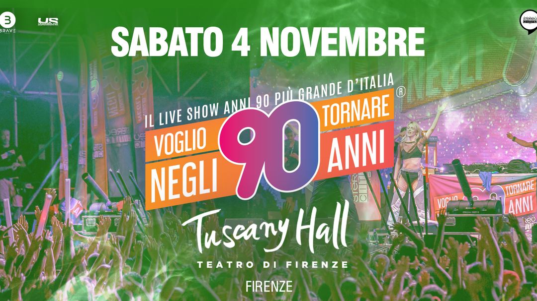 Voglio tornare negli anni 90 - Tuscany Hall Firenze event cover