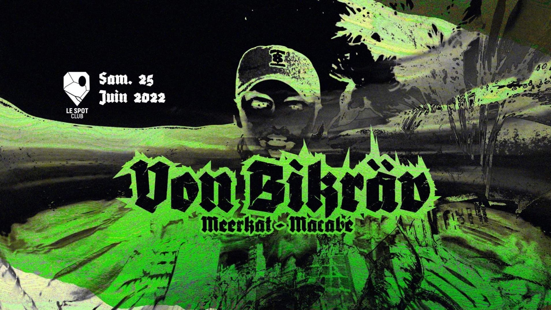 VON BIKRÄV @ LE SPOT CLUB