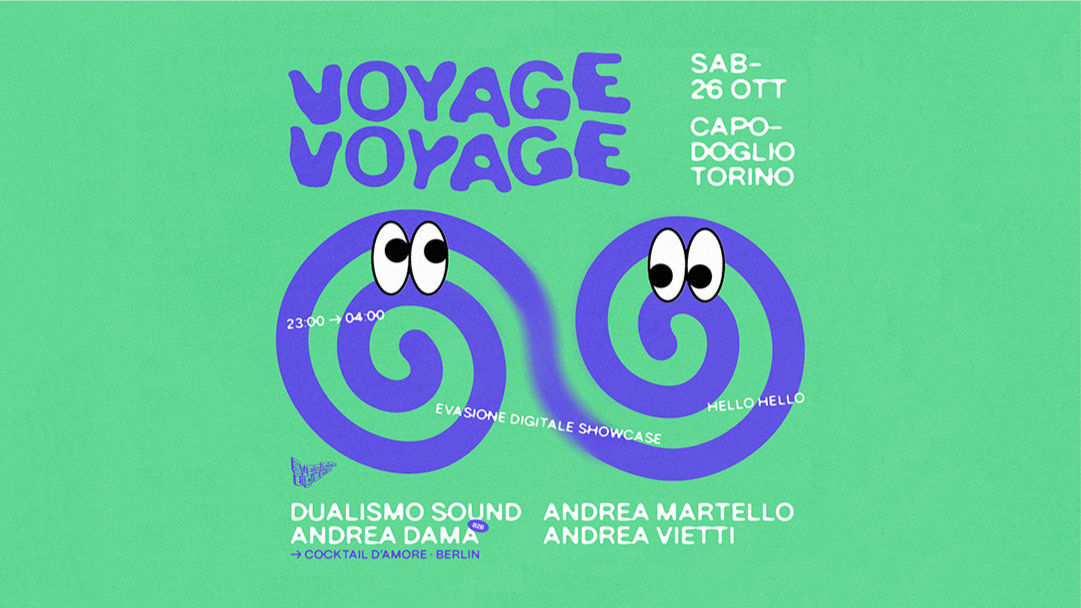EVENTO ANNULLATO ✷ Voyage Voyage ✷ Andrea Dama (Cocktail d'Amore, Berlin) B2B Dualismo Sound image