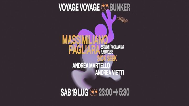 Cover for event: VOYAGE VOYAGE ✷ BUNKER pres. MASSIMILIANO PAGLIARA (Berghain/Panorama Bar)