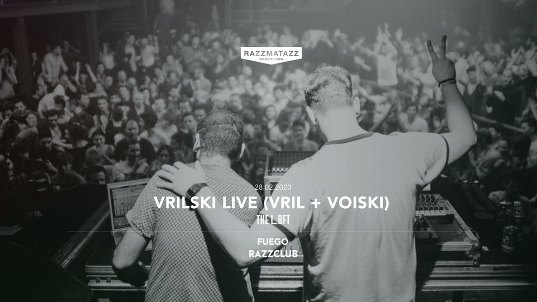 Couverture de l'événement Vrilski LIVE (Vril + Voiski) @ The Loft & Razzclub: Fuego
