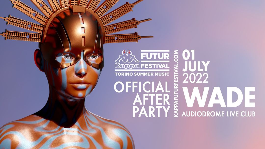 Cartel del evento WADE for KFF22 OFFICIAL AFTER PARTY Episode 1 