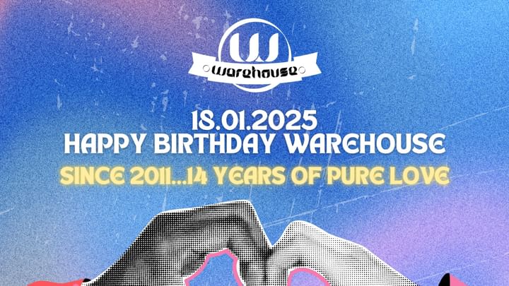 Cover for event: WAREHOUSE B-DAY CELEBRATIONS 