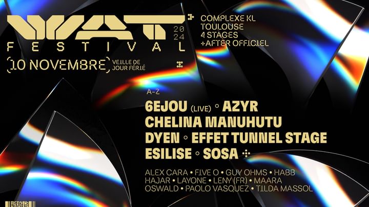 Cover for event: WAT FESTIVAL 2024 : DYEN - 6EJOU - AZYR - CHELINA MANUHUTU - SOSA - And more..