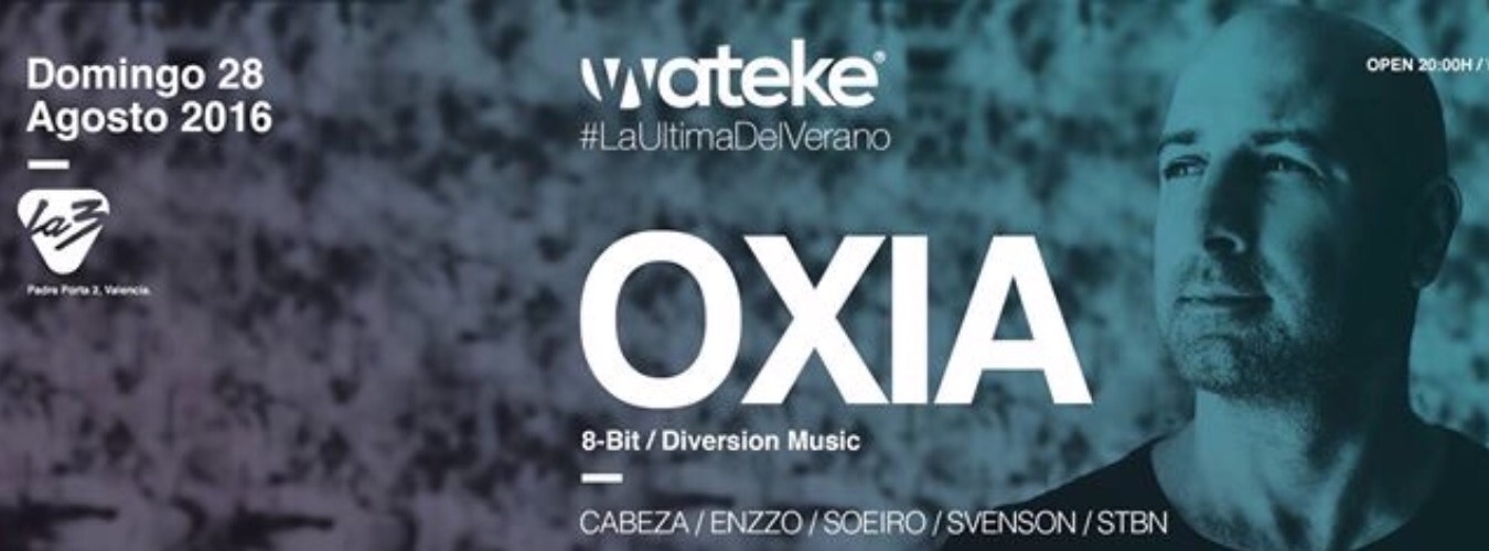 Wateke at La3 || #LaUltimaDelVerano || OXIA + Stbn + Residentes