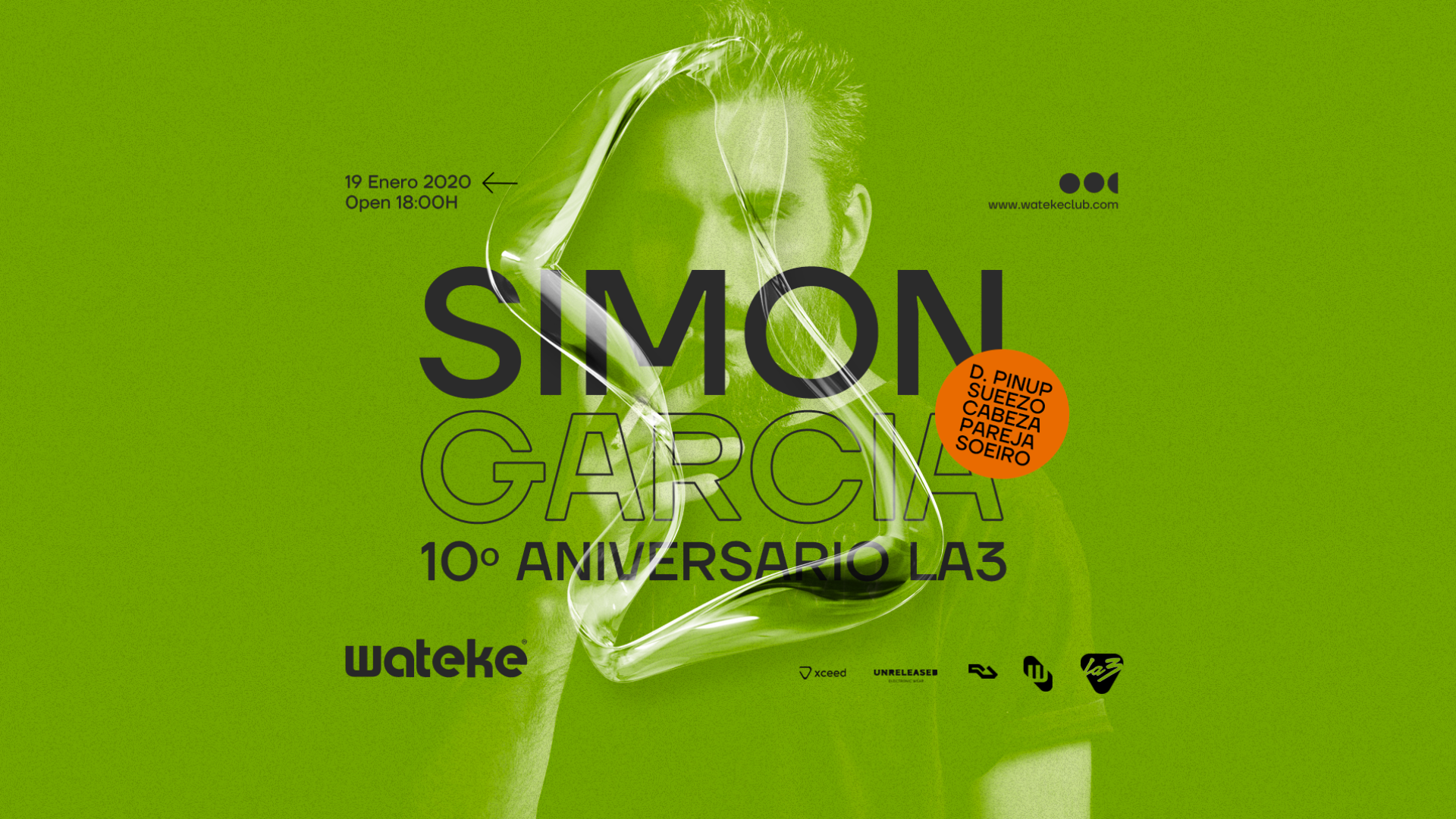 Wateke w/ SIMON GARCIA (10ºAniv. LA3 weekend)