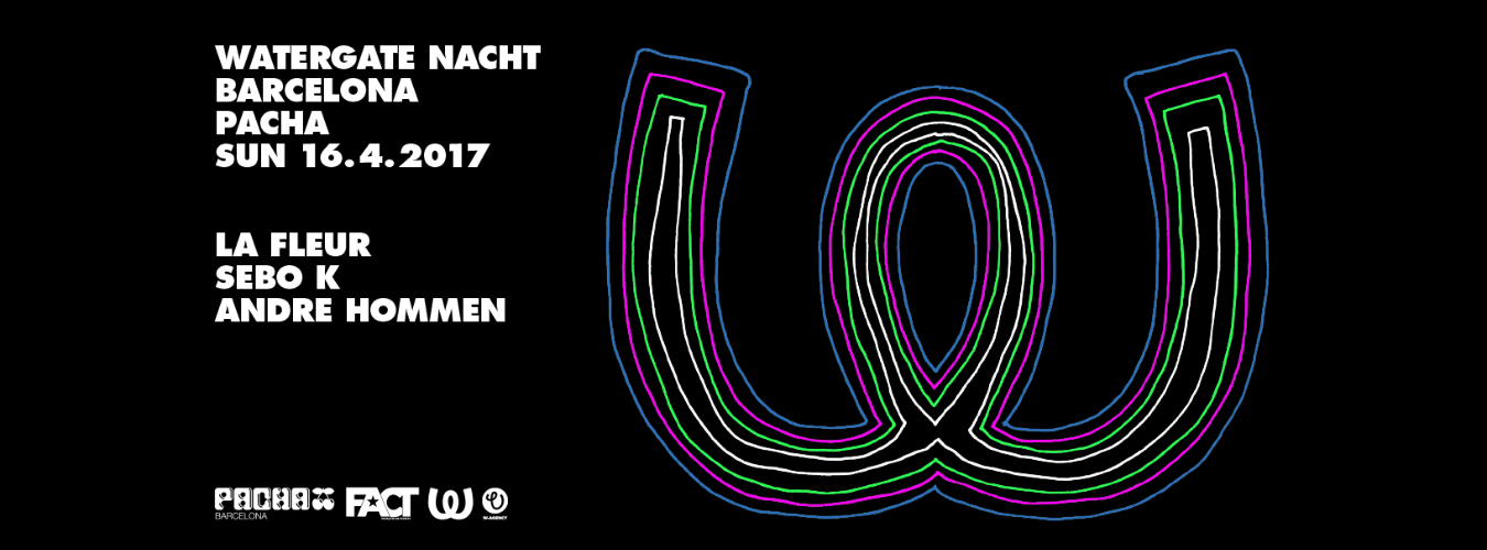 Watergate Nacht w/ La Fleur, Sebo K & Andre Hommen image