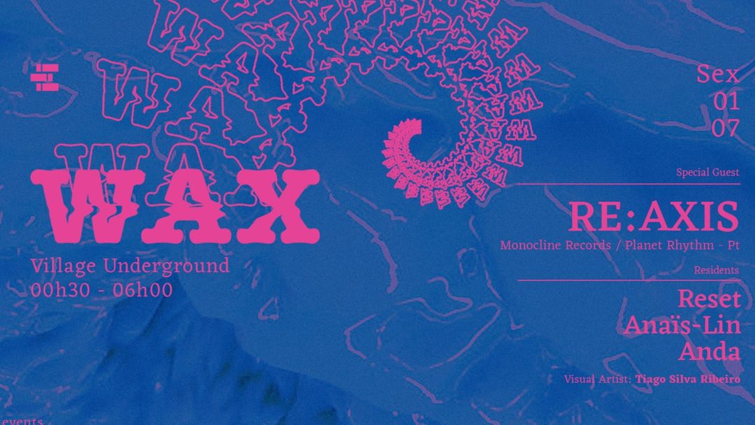 Cartel del evento WAx: RE:AXIS + Reset + Anaïs-Lin + Anda