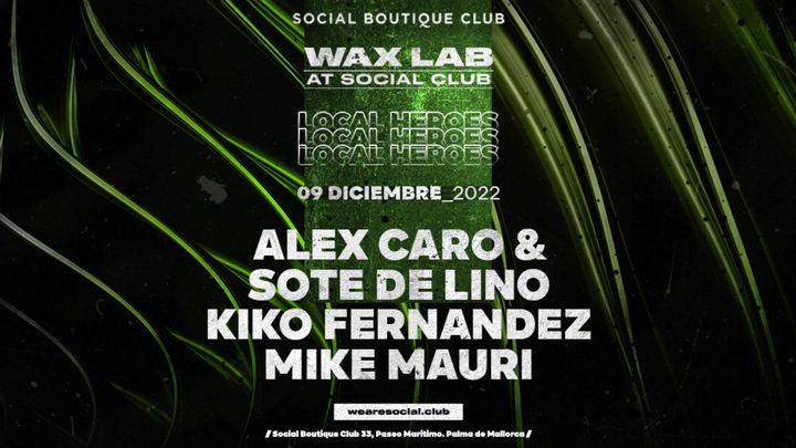 Cover for event: Waxlab presents. Local Heroes at Social Club