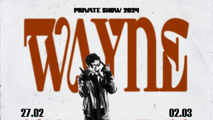 Cover for event: Wayne (+ special guests) - Private Show 2025 -Roma