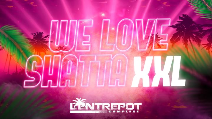 Cover for event: WE LOVE SHATTA XXL