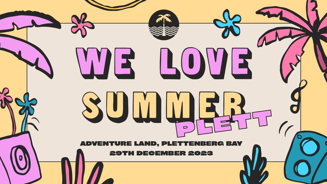 We Love Summer Go On Holiday - Plettenberg Bay event cover