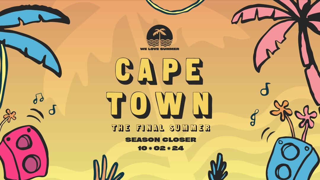 Couverture de l'événement We Love Summer x Cape Town // SOLD OUT //