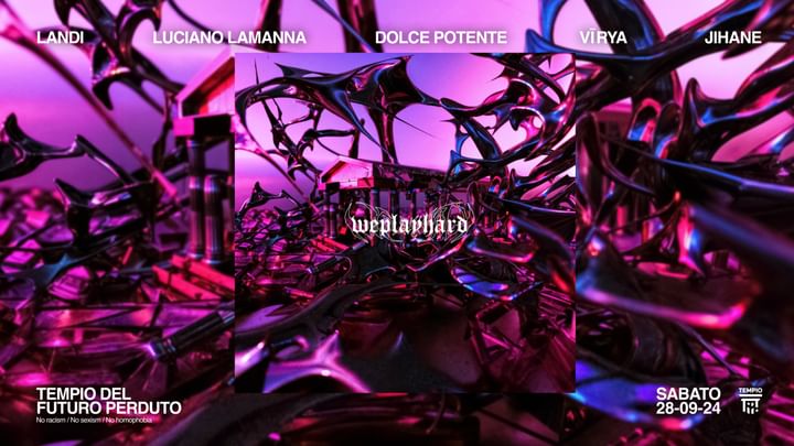 Cover for event: We Play Hard: Landi, Luciano Lamanna, Dolce Potente, Jihane, Virya live