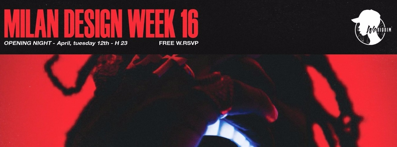 We Riddim | Milan Design Week 16  image