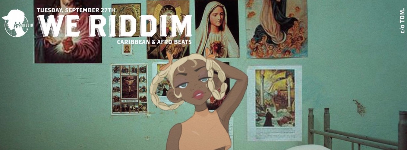 We Riddim Opening Party | Caribbean & Afro Beats image