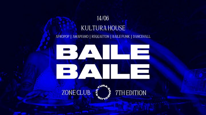 Cover for event: Wed. 14.06 | BAILE BAILE | 7th Edition | Zone Club