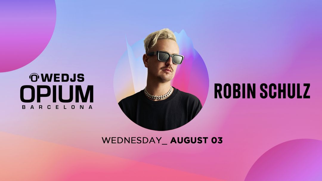 Couverture de l'événement *WEDJS - ROBIN SCHULZ