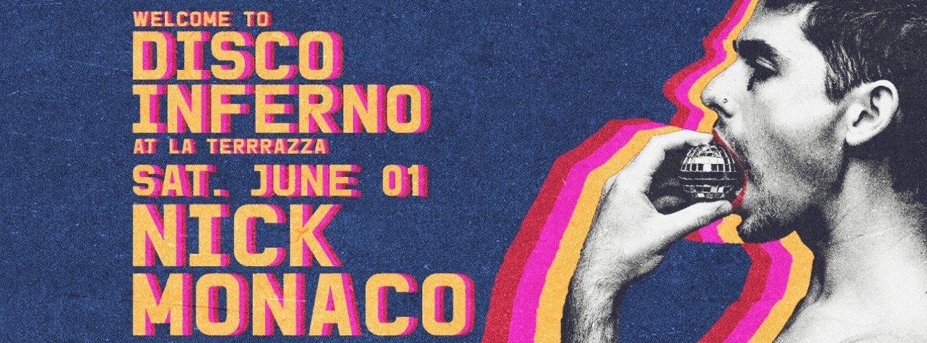 Welcome to Disco Inferno w./ Nick Monaco image