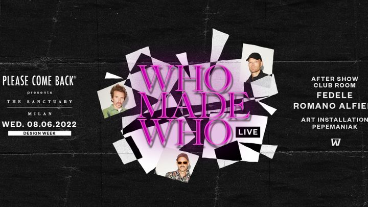 Cover for event: WHOMADEWHO LIVE X PCB | THE SANCTUARY MILAN |