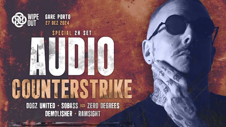 Cover for event: Wipeout Open Air presents Audio (Special 2h Set) + Counterstrike :: Gare Porto