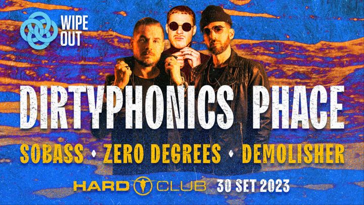Cover for event: Wipeout Open Air presents Dirtyphonics + Phace :: Hard Club
