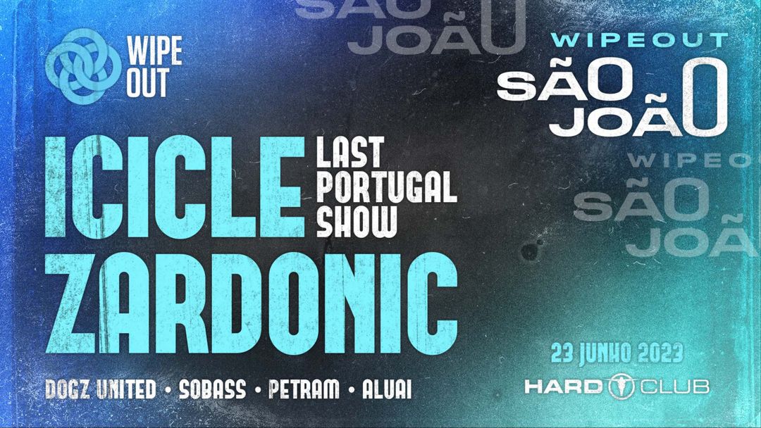 Wipeout Open Air S. João c/ Icicle (Last Portugal Show) + Zardonic event cover